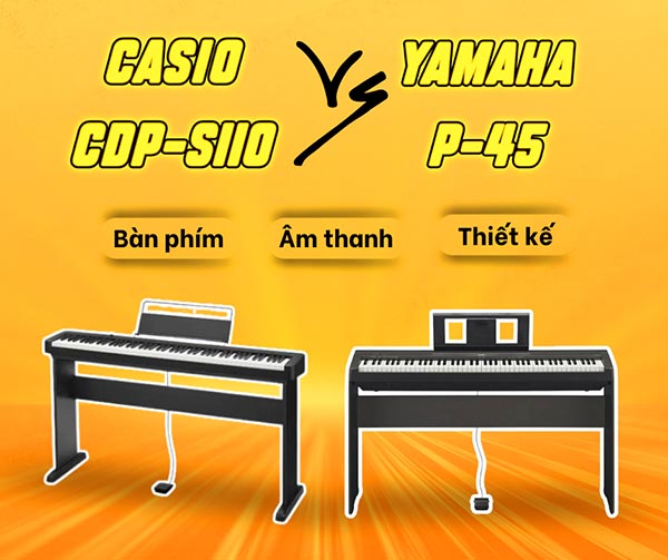 So-sanh-casio-cdp-s110-va-yamaha-p-45-chi-tiet-1