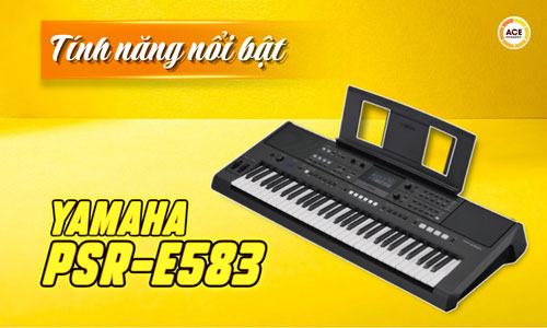 Kham-pha-cac-tinh-nang-noi-bat-cua-yamaha-psr-e583