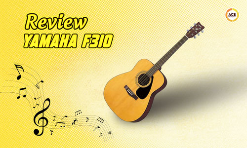 Review-yamaha-f310-dua-tren-trai-nghiem-thuc-te