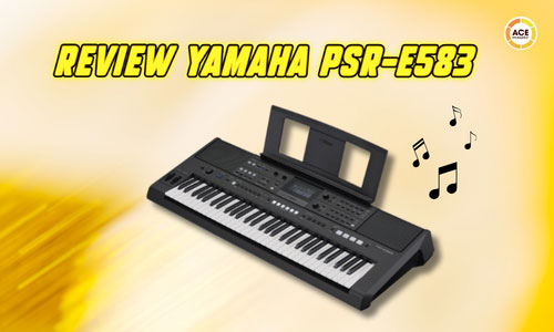 Review-yamaha-psr-e583-co-dang-mua-khong