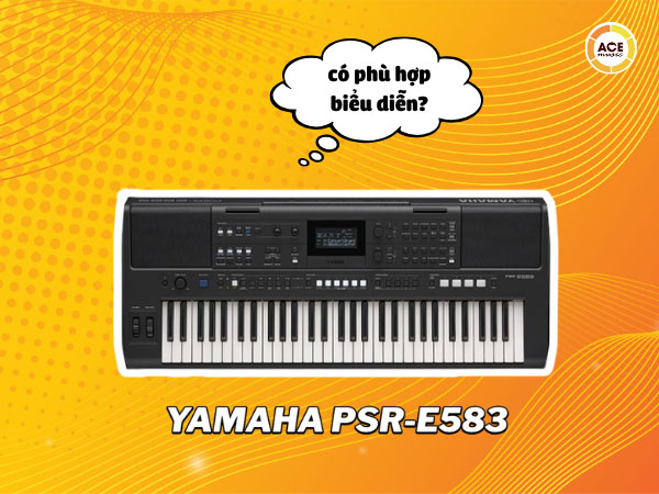 Yamaha-psr-e583-co-phu-hop-bieu-dien-khong
