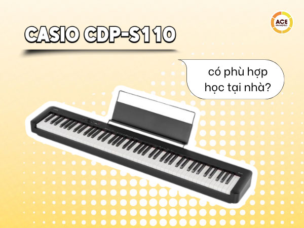 Hoc-piano-tai-nha-voi-casio-cdp-s110-hay-hoc-tai-trung-tam-1