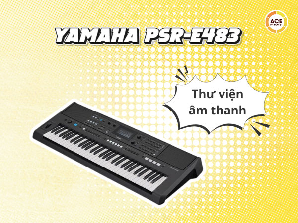 Kham-pha-thu-vien-am-thanh-yamaha-psr-e483