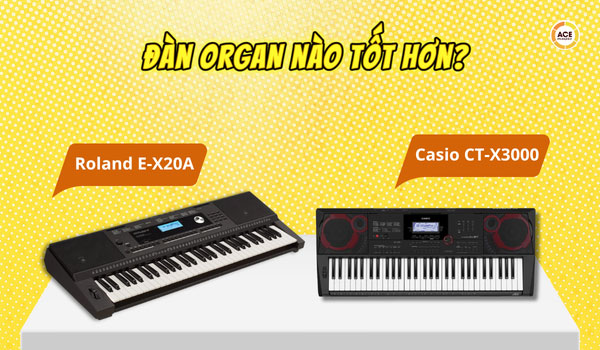 So-sanh-roland-e-x20a-va-casio-ct-x3000-dan-nao-tot-hon