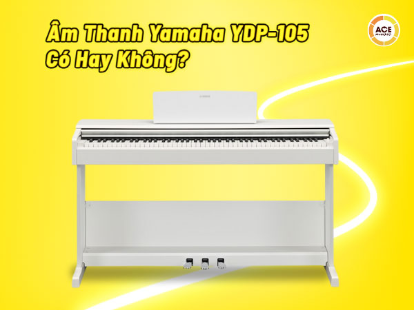 Am-thanh-yamaha-ydp-105-co-mang-lai-cam-giac-piano-that-1