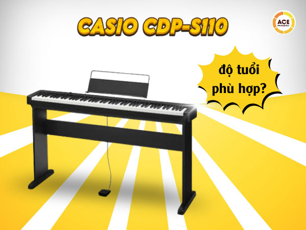 Casio-cdp-s110-phu-hop-voi-do-tuoi-nao