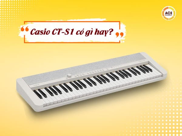 Casio-ct-s1-co-gi-hay-ma-nhieu-nguoi-moi-chon-mua-1