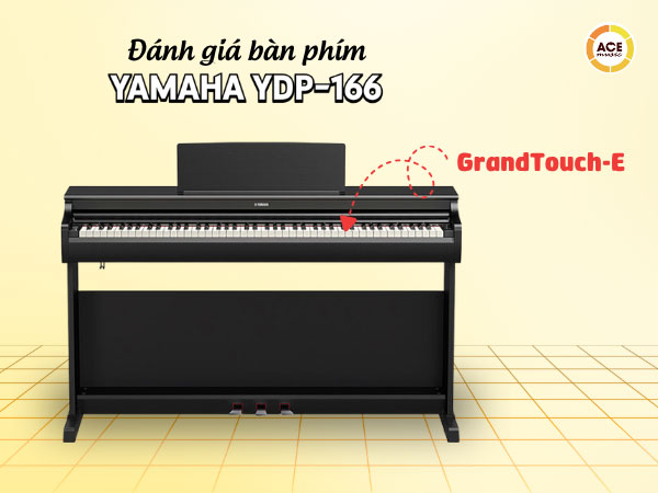 Danh-gia-ban-phim-grandtouch-e-tren-yamaha-ydp-166