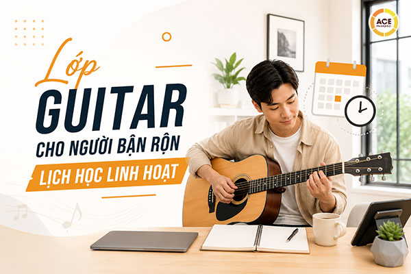 Lop-guitar-cho-nguoi-ban-ron-lich-hoc-linh-hoat