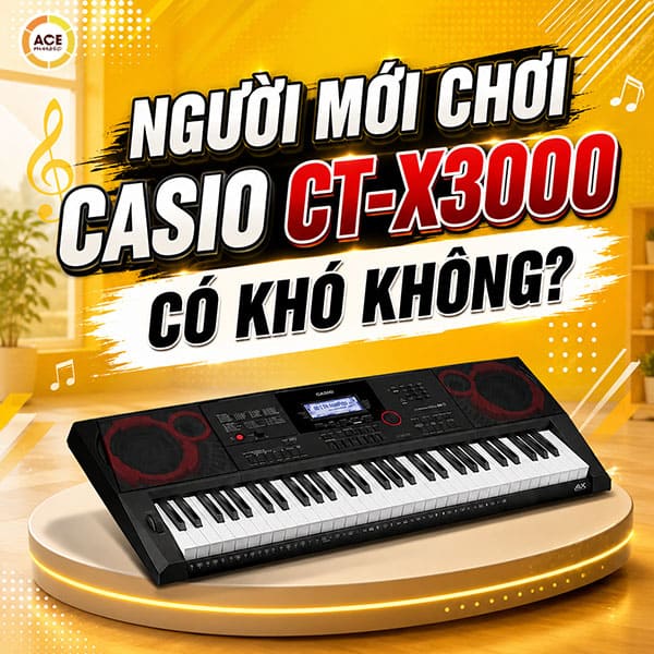 Nguoi-moi-choi-casio-ct-x3000-co-kho-khong