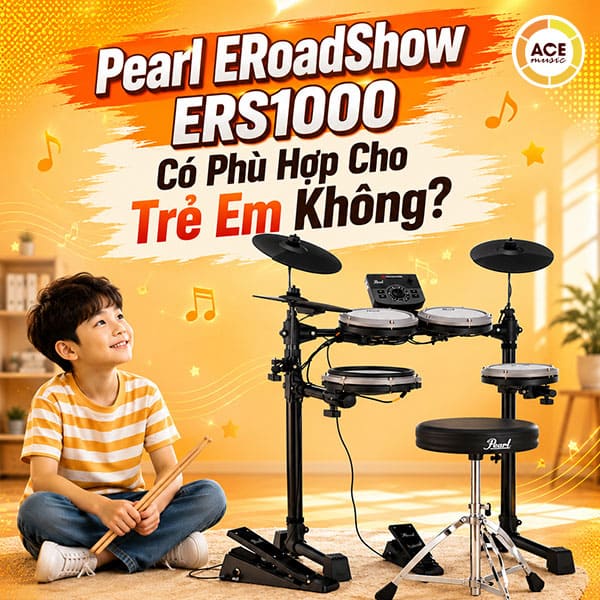 Pearl-eroadshow-ers1000-co-phu-hop-cho-tre-em-khong